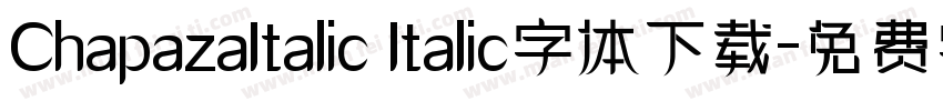 ChapazaItalic Italic字体下载字体转换